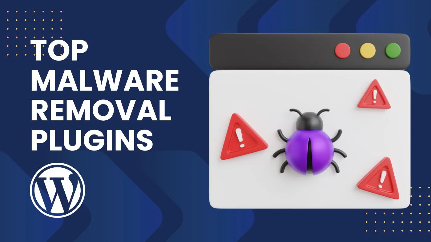 Best WordPress Malware Removal Plugins