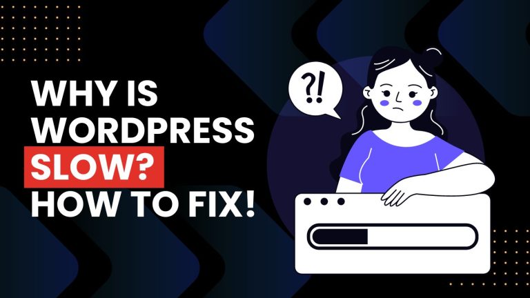 Why is WordPress Slow - 10 Common Reasons on Most Sites