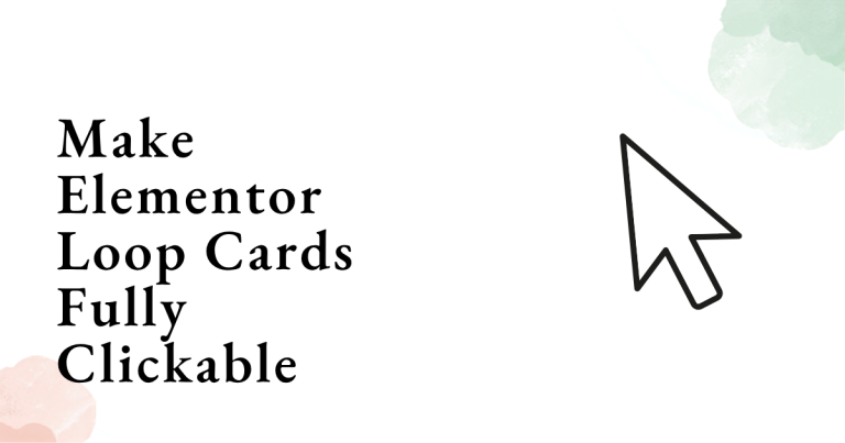 Make Elementor Loop Cards Fully Clickable